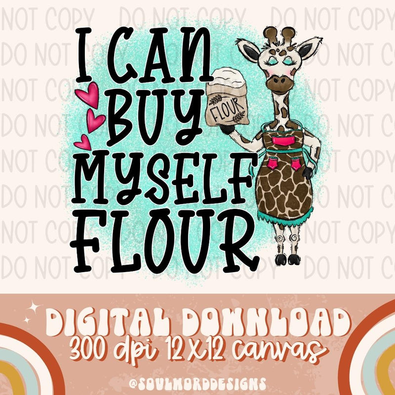 I Can Buy Myself Flour - DIGITAL DOWNLOAD