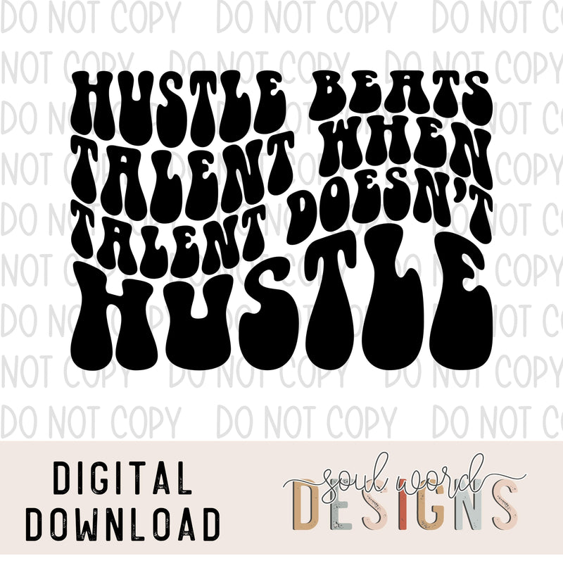 Hustle Beats Talent - DIGITAL DOWNLOAD