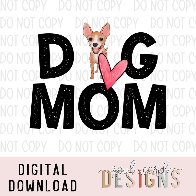 Tan Chihuahua Dog Mom - DIGITAL DOWNLOAD