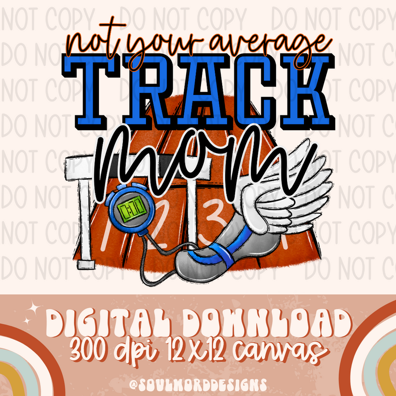 Not Your Average Track Mom - DIGITAL DOWNLOAD