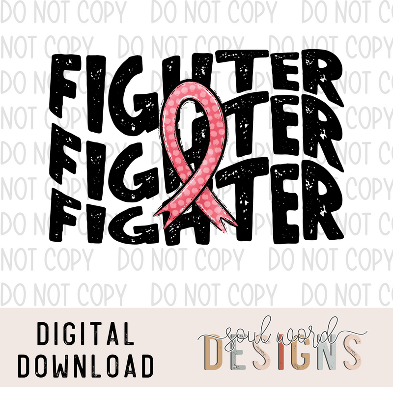 Fighter Breast Cancer Stacked - DIGITAL DOWNLOAD