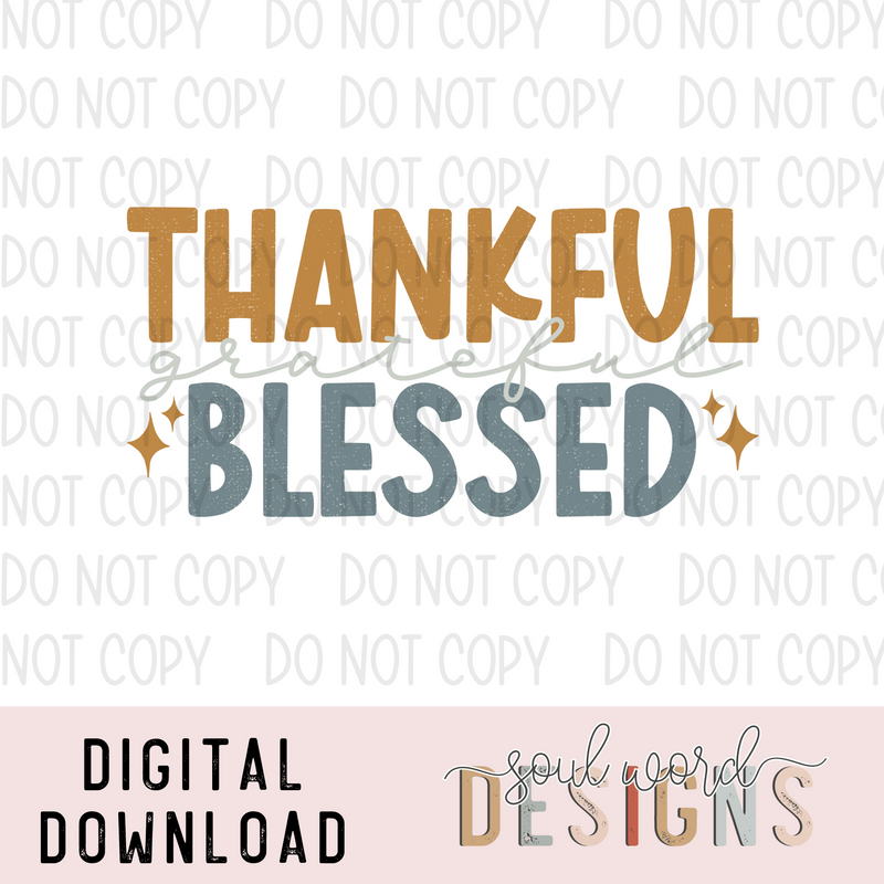 Thankful Grateful Blessed - DIGITAL DOWNLOAD