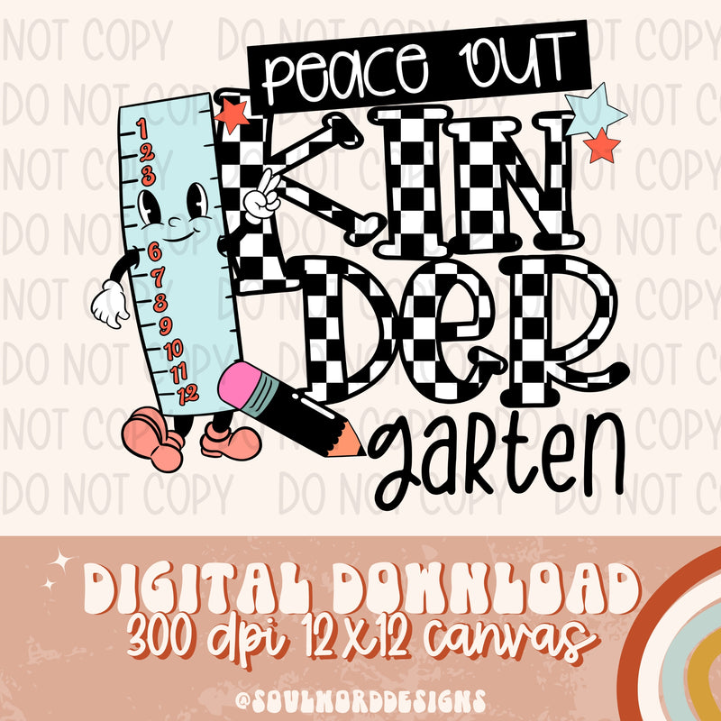 Peace Out Kindergarten - DIGITAL DOWNLOAD