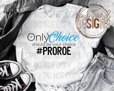 Only Choice #ProRoe - DIGITAL DOWNLOAD