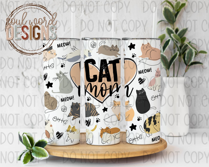 Cat Mom Skinny Straight Tumbler Design - DIGITAL DOWNLOAD