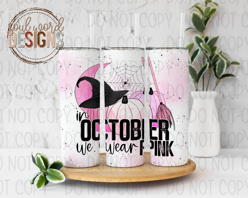 In October We Wear Pink Skinny Straight Tumbler Design - DIGITAL DOWNLOAD