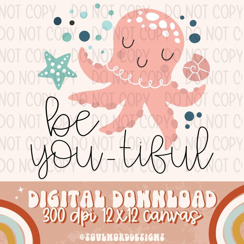 Be You-tiful - DIGITAL DOWNLOAD