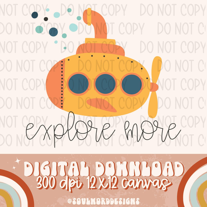 Explore More Submarine - DIGITAL DOWNLOAD