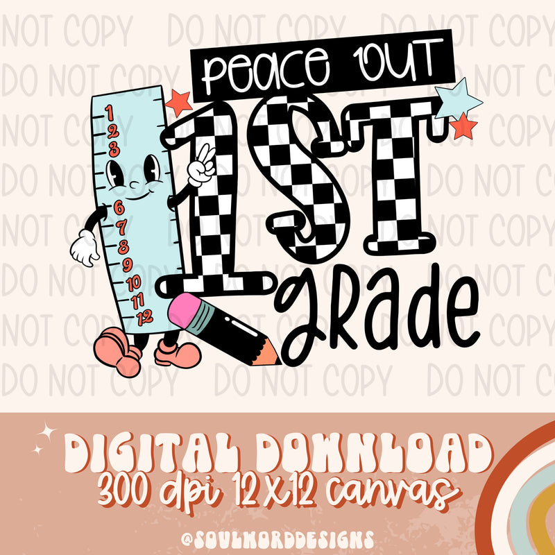 Peace Out 1st Grade - DIGITAL DOWNLOAD