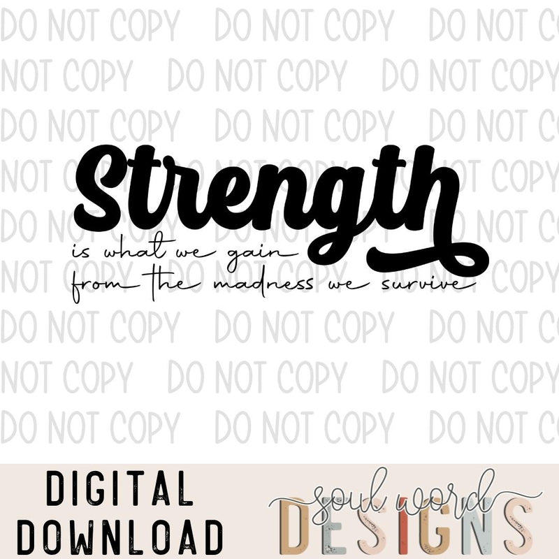 Strength Is What We Gain - DIGITAL DOWNLOAD