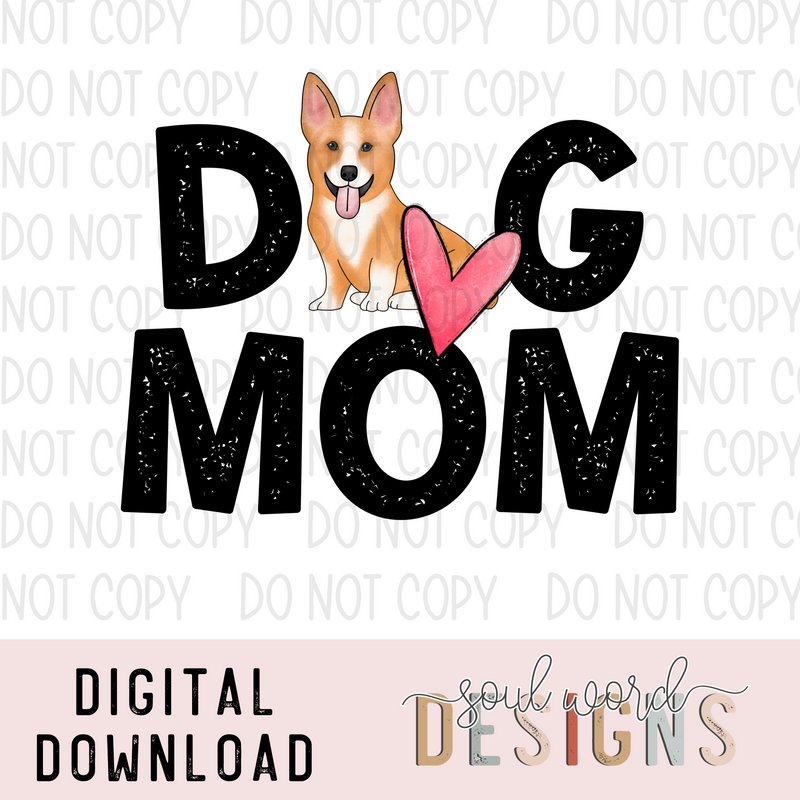 Corgi Dog Mom - DIGITAL DOWNLOAD