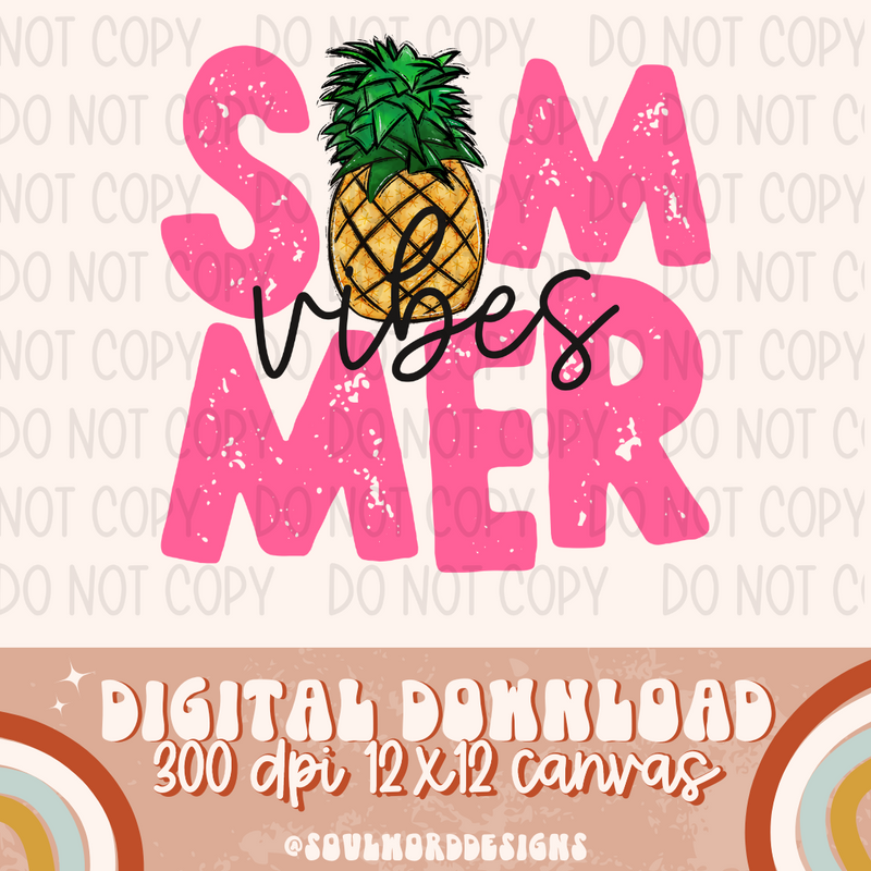 Summer Vibes Pineapple - DIGITAL DOWNLOAD