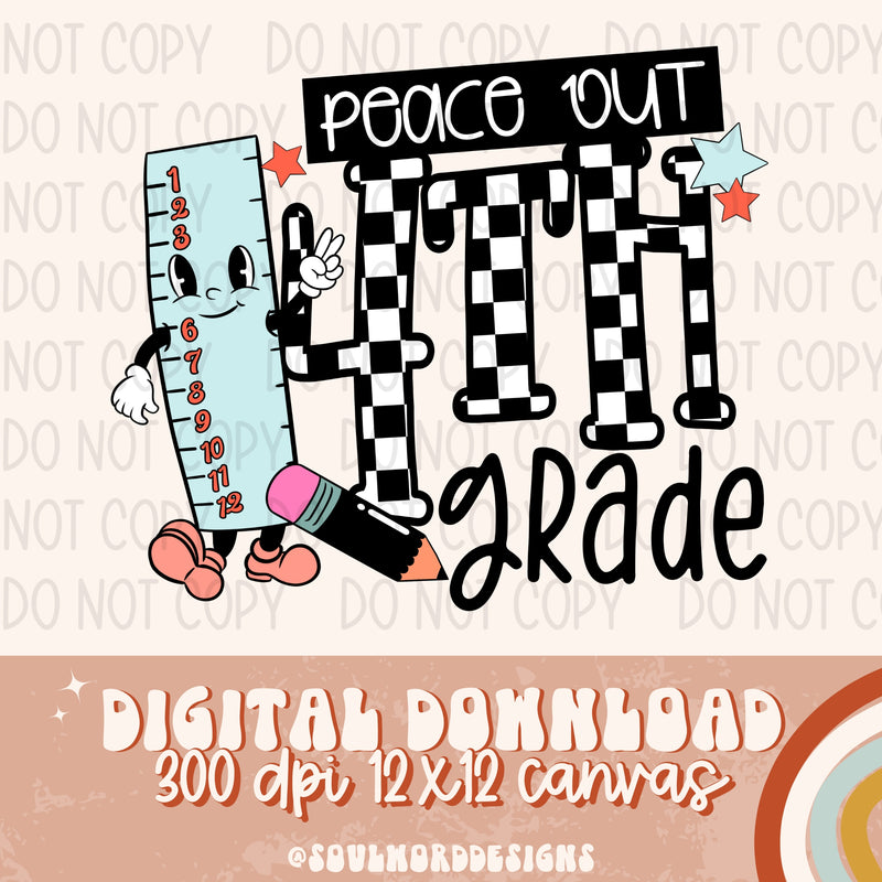 Peace Out 4th Grade - DIGITAL DOWNLOAD