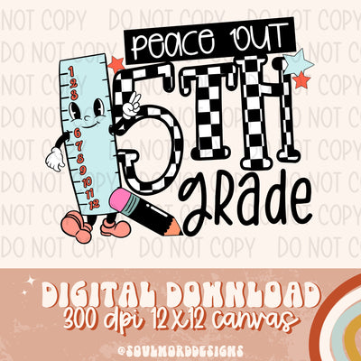 Peace Out 5th Grade - DIGITAL DOWNLOAD