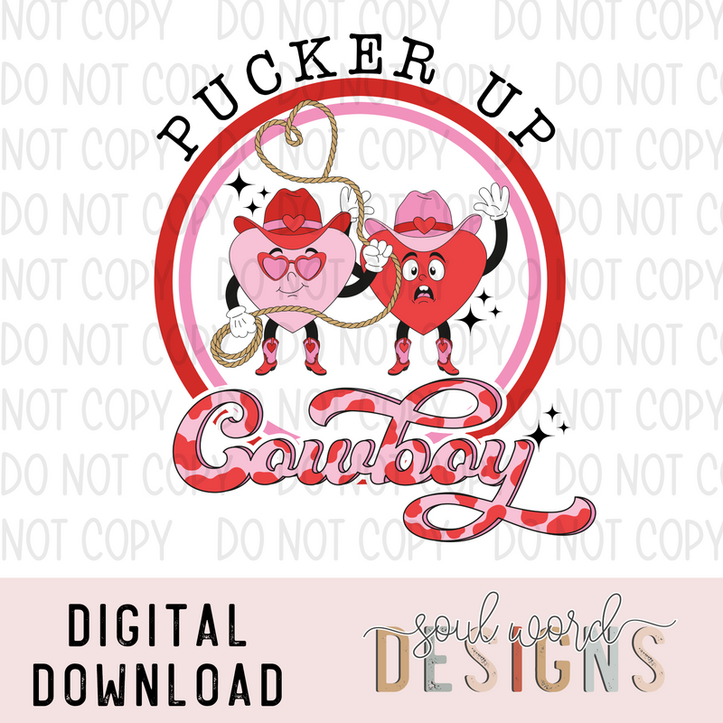 Pucker Up Cowboy - DIGITAL DOWNLOAD