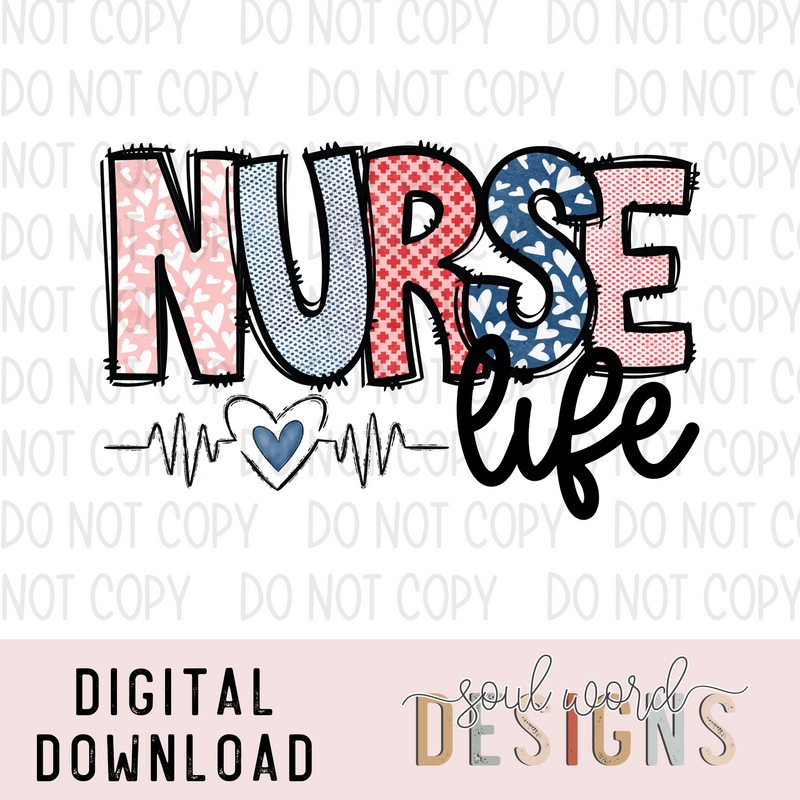 Nurse Life - DIGITAL DOWNLOAD