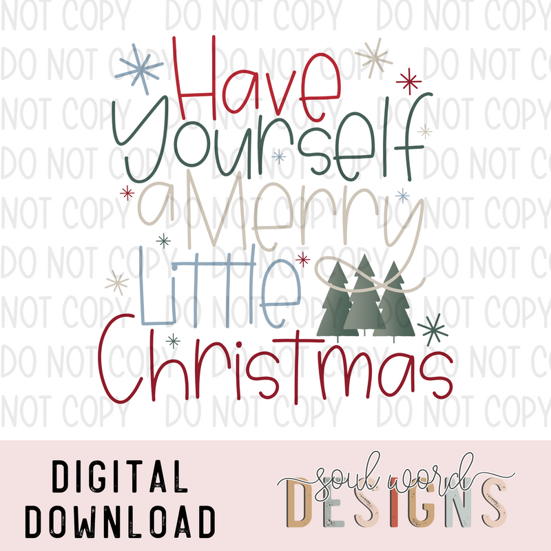 Have Yourself A Merry Little Christmas - DIGITAL DOWNLOAD