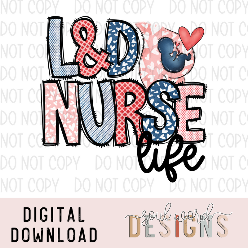 L&D Nurse Life - DIGITAL DOWNLOAD