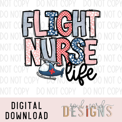 Flight Nurse Life - DIGITAL DOWNLOAD