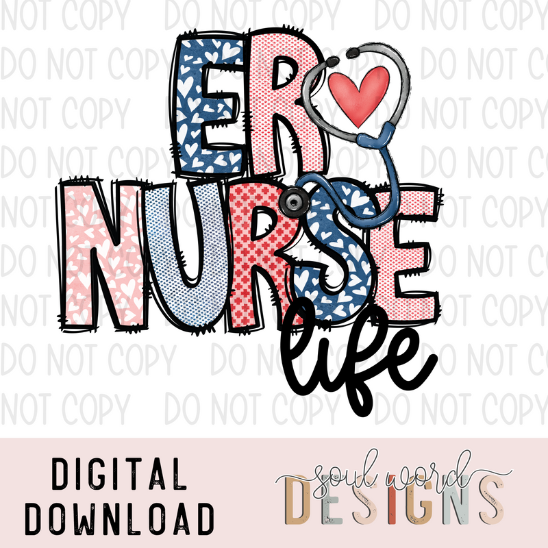 ER Nurse Life - DIGITAL DOWNLOAD