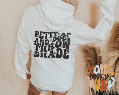 Petty AF And Does Throw Shade (pocket included) - DIGITAL DOWNLOAD