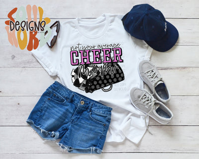 Not Your Average Cheer Mom - DIGITAL DOWNLOAD