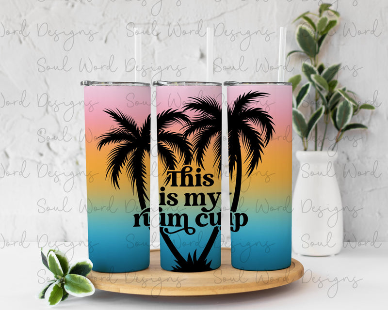 This Is My Rum Cup Skinny Straight Tumbler Design - DIGITAL DOWNLOAD