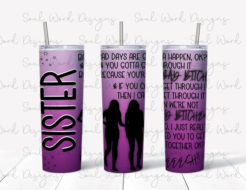 Sister Bad Days Skinny Tumbler Design Purple Ombre - DIGITAL DOWNLOAD