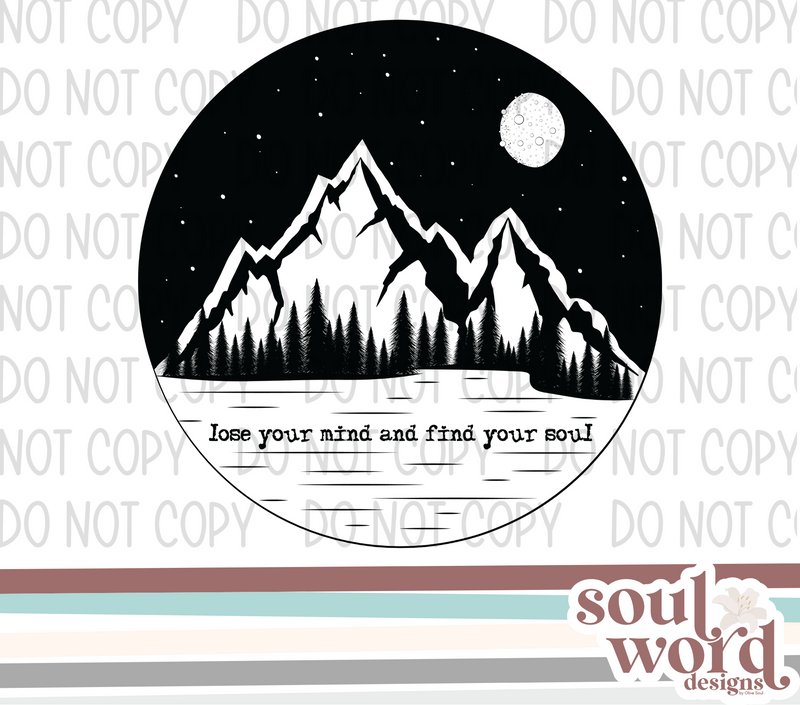 Lose Your Mind Find Your Soul Tee Design - DIGITAL DOWNLOAD