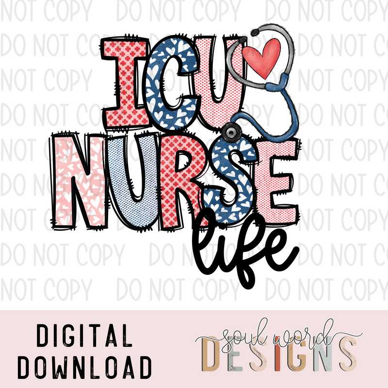 ICU Nurse Life - DIGITAL DOWNLOAD