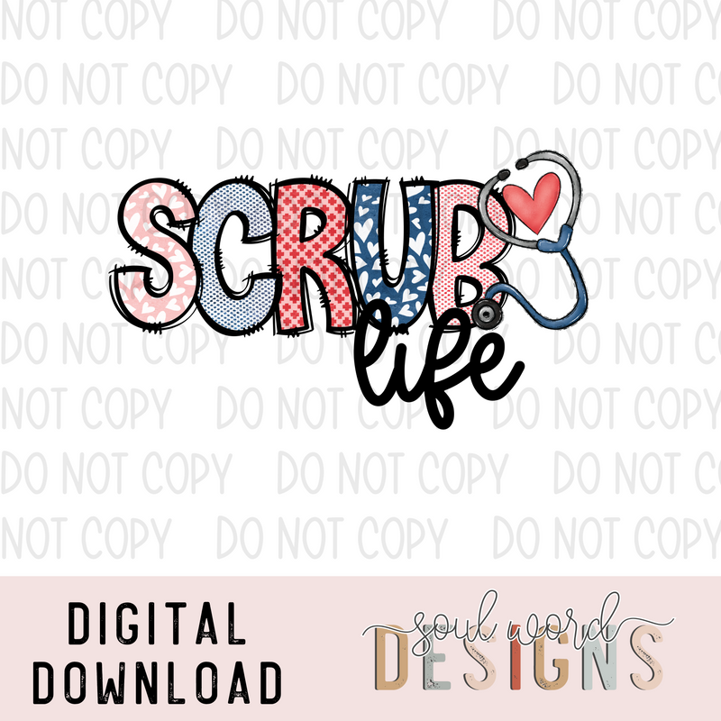 Scrub Life - DIGITAL DOWNLOAD