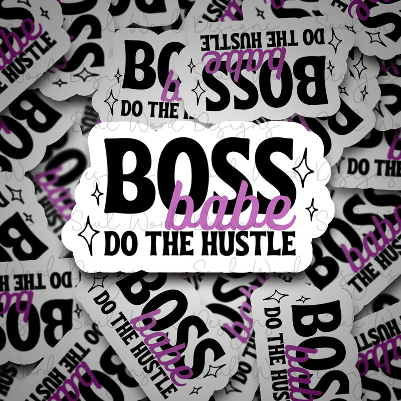 Boss Babe Do The Hustle  - DIGITAL DOWNLOAD