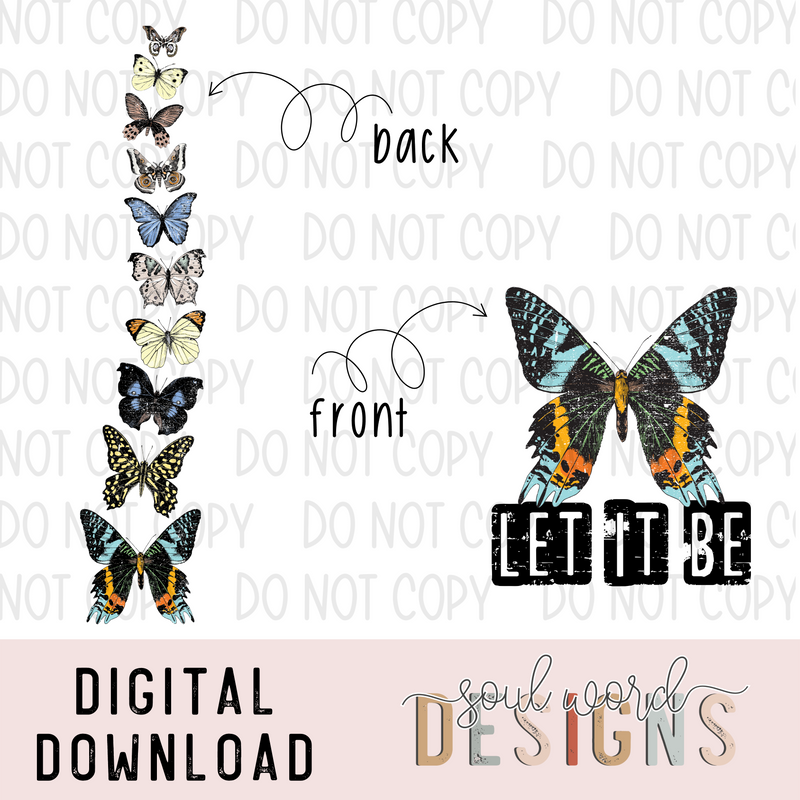 Let It Be Butterfly Front Pocket & Back - DIGITAL DOWNLOAD