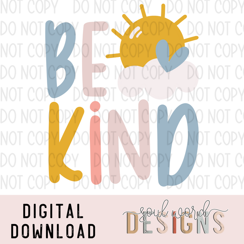 Be Kind Sun - DIGITAL DOWNLOAD