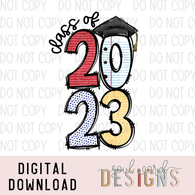 Class of 2023  - DIGITAL DOWNLOAD