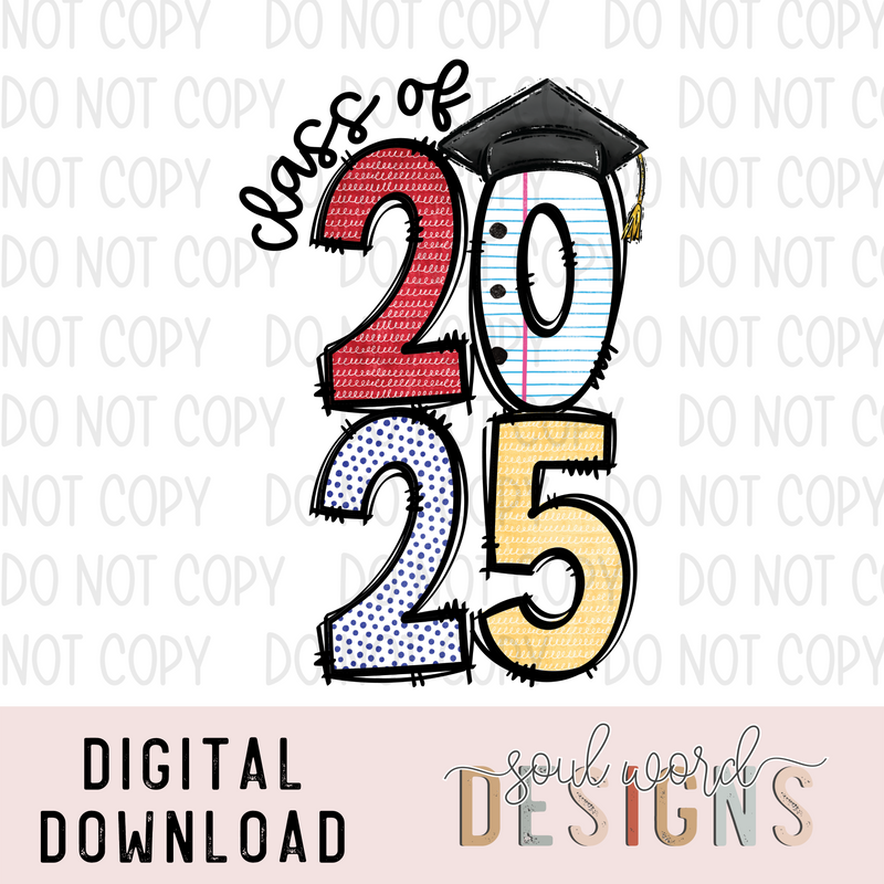 Class of 2025 - DIGITAL DOWNLOAD