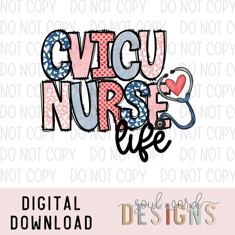 CVICU Nurse Life - DIGITAL DOWNLOAD