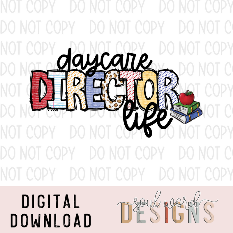 Daycare Director Life - DIGITAL DOWNLOAD