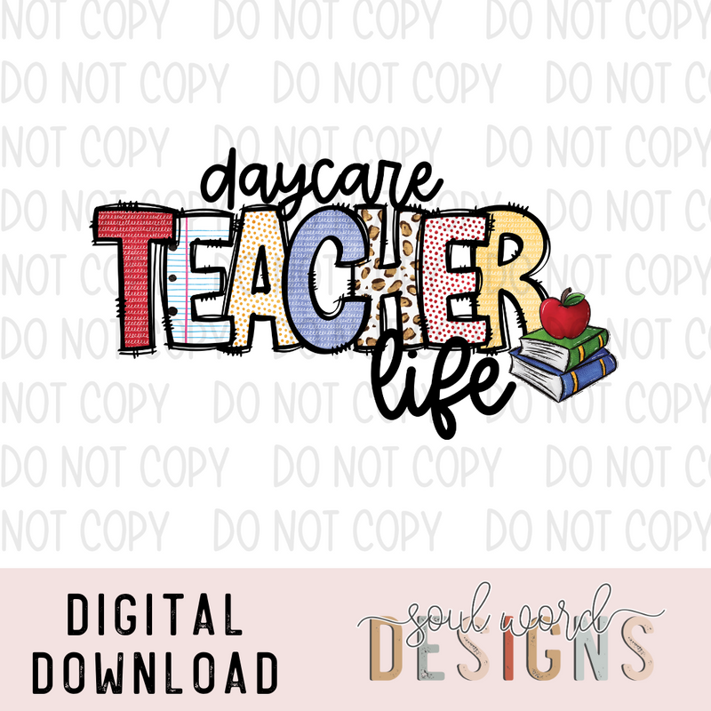 Daycare Teacher Life - DIGITAL DOWNLOAD