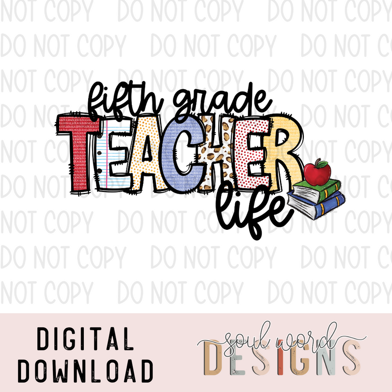 Fifth Grade Teacher Life - DIGITAL DOWNLOAD