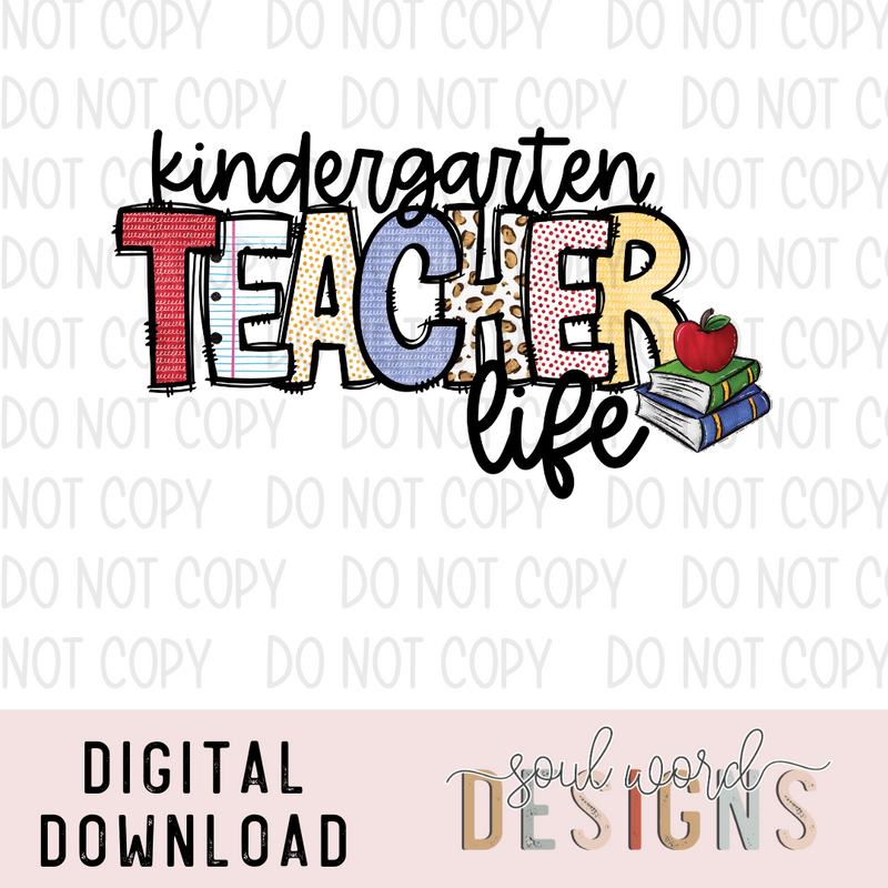Kindergarten Teacher Life - DIGITAL DOWNLOAD