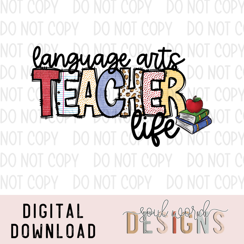 Language Arts Teacher Life - DIGITAL DOWNLOAD