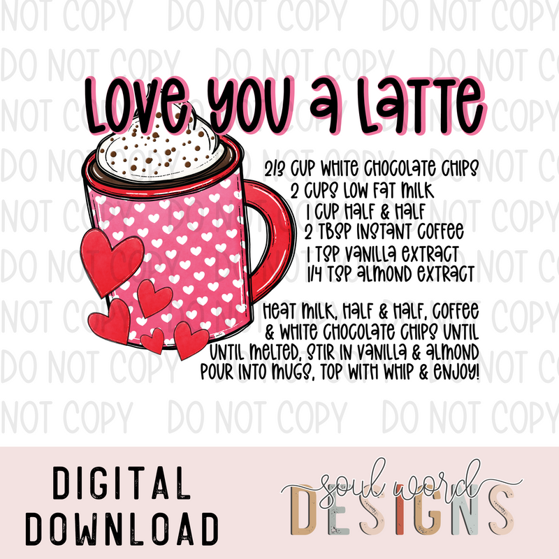 Love You A Latte Recipe - DIGITAL DOWNLOAD