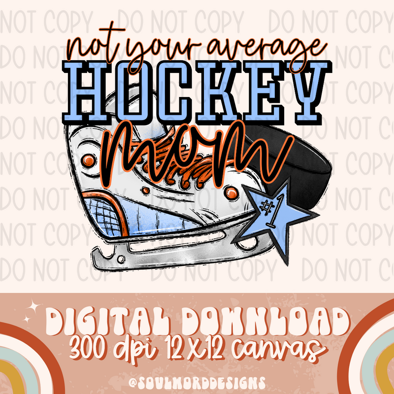 Not Your Average Hockey Mom - DIGITAL DOWNLOAD