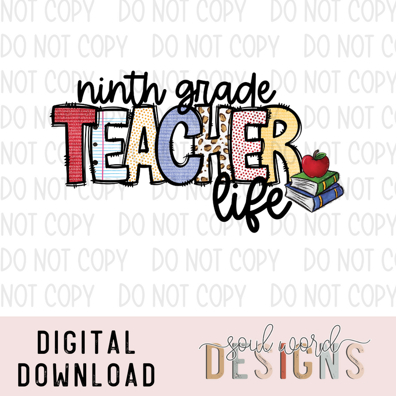Ninth Grade Teacher Life - DIGITAL DOWNLOAD