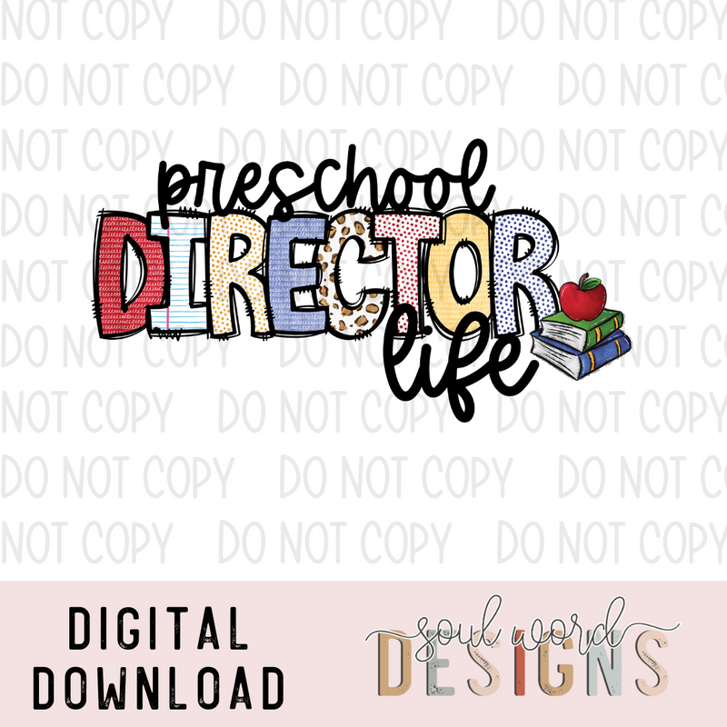 Preschool Director Life - DIGITAL DOWNLOAD