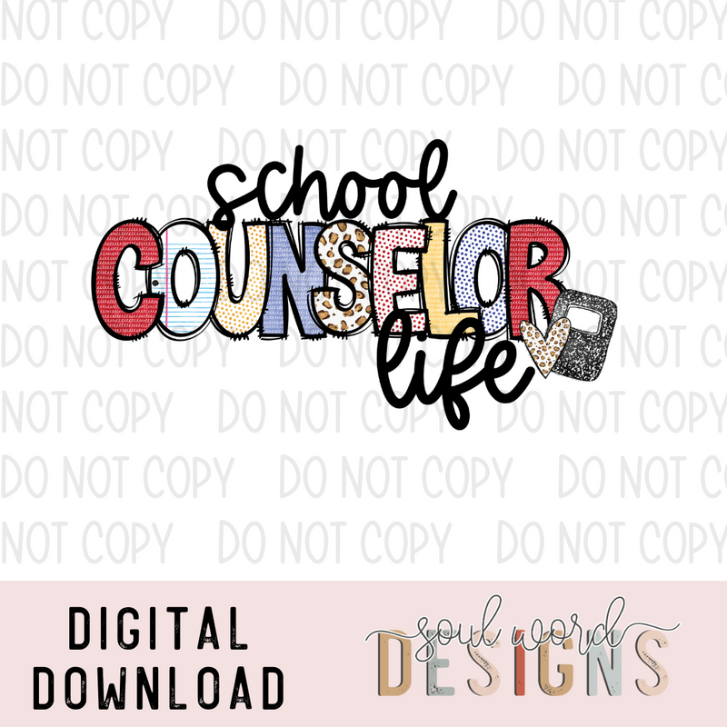 School Counselor Life - DIGITAL DOWNLOAD