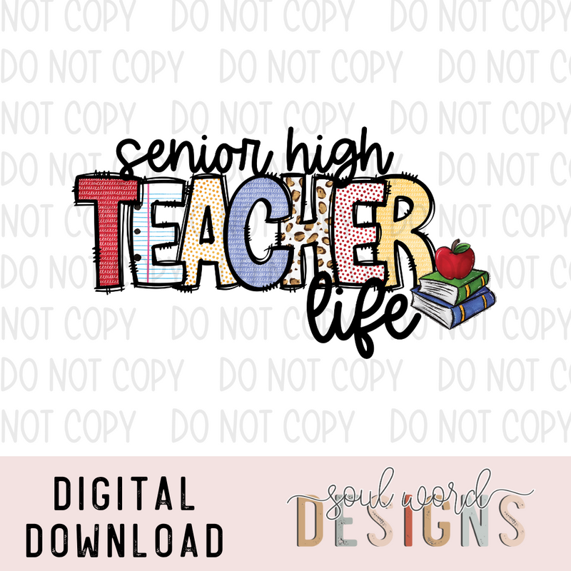 Senior High Teacher Life - DIGITAL DOWNLOAD