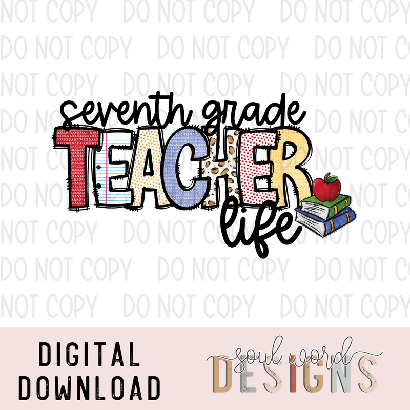 Seventh Grade Teacher Life - DIGITAL DOWNLOAD