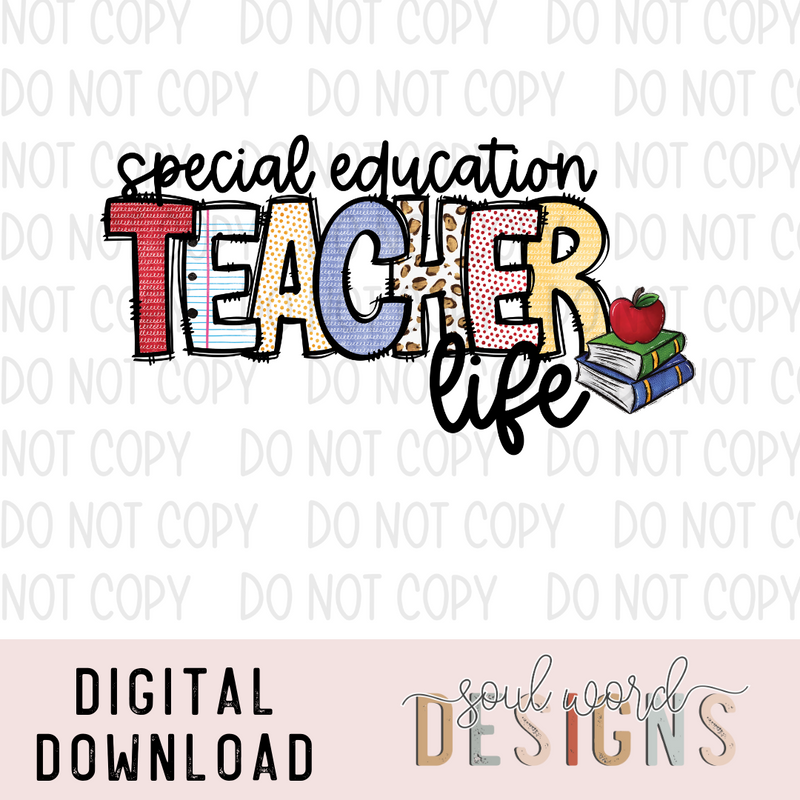 Special Education Teacher Life - DIGITAL DOWNLOAD